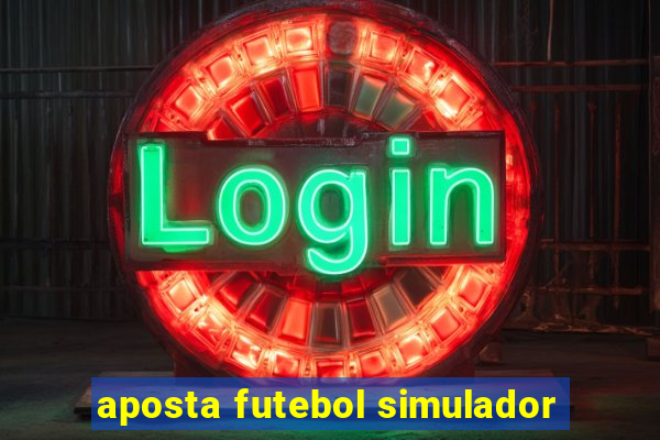 aposta futebol simulador